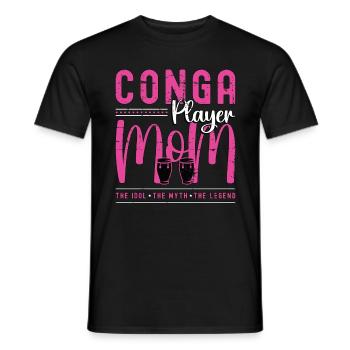 Conga Player Mom The Idol The Myth The Conga Lover - Männer T-Shirt - Schwarz - Vorne - AI Model Male 178 light (178cm)