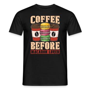 Macaron Lover Coffee Before Sweets Coffee Lover - Männer T-Shirt - Schwarz - Vorne - AI Model Male 178 light (178cm)