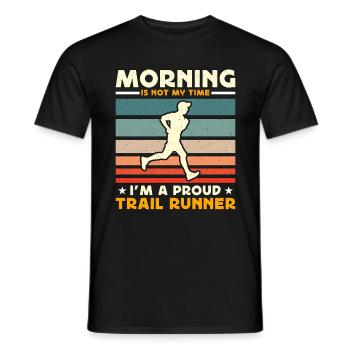 Trail Runner Le matin n’est pas mon heure d’ultra running - T-shirt homme - noir - Devant - AI Model Male 178 light (178cm)