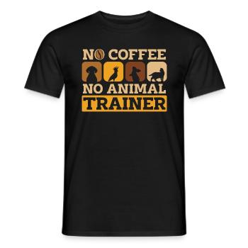 Animal Trainer No Coffee No Animals Coffee Lover - Men's T-Shirt - black - Front - AI Model Male 178 light (178cm)