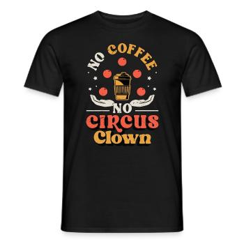 Circus Clown No Coffee Circus Staff Coffee Lover - Men's T-Shirt - black - Front - AI Model Male 178 light (178cm)
