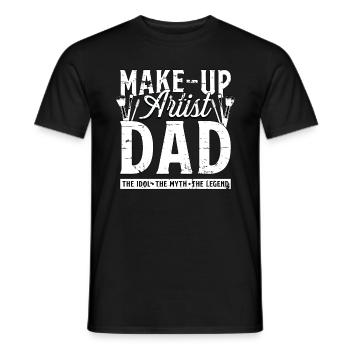 Make-Up Artist Dad The Idol The Myth Beautician - Männer T-Shirt - Schwarz - Vorne - AI Model Male 178 light (178cm)