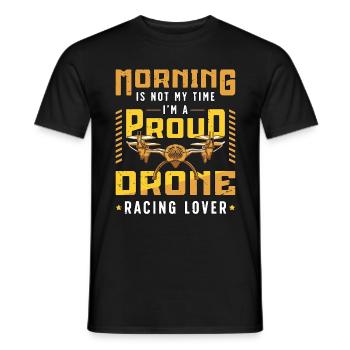 Drone Racing Lover Morning Is Not My Drone Race - Men's T-Shirt - black - Front - AI Model Male 178 light (178cm)