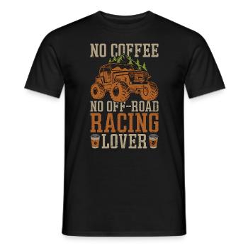 Off-Road Racing No Coffee No Offroad Coffee Lover - Men's T-Shirt - black - Front - AI Model Male 178 light (178cm)