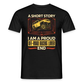 Off-Road Racing Lover A Short Story Off-Road Racer - Männer T-Shirt - Schwarz - Vorne - AI Model Male 178 light (178cm)