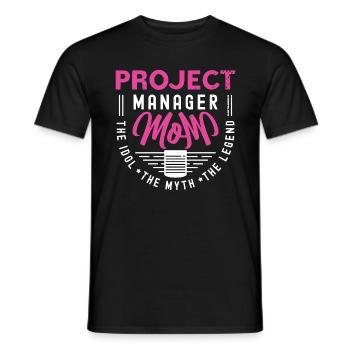 Project Manager Mom The Idol The Myth Team Leader - Men's T-Shirt - black - Front - AI Model Male 178 light (178cm)