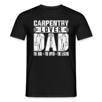 Carpentry Lover Dad The Idol The Myth Carpenter - Men's T-Shirt - black - Front - AI Model Male 178 light (178cm)
