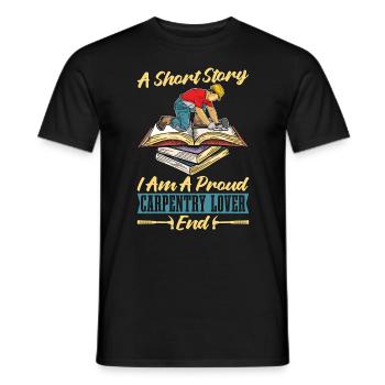 Carpentry Lover A Short Story I Am A Carpenter - Men's T-Shirt - black - Front - AI Model Male 178 light (178cm)
