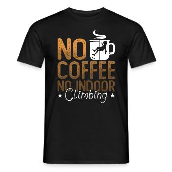 Indoor Climbing No Coffee No Climber Coffee Lover - Männer T-Shirt - Schwarz - Vorne - AI Model Male 178 light (178cm)