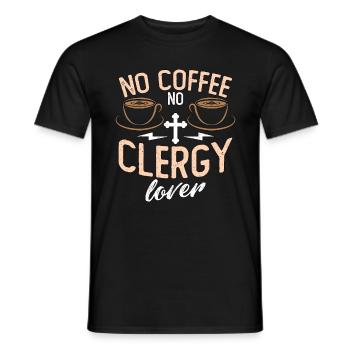 Clergy Lover No Coffee No Preacher Coffee Lover - Men's T-Shirt - black - Front - AI Model Male 178 light (178cm)