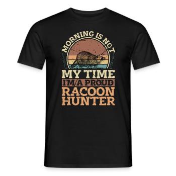 Racoon Hunter Morning Is Not My Time Loves Hunting - Männer T-Shirt - Schwarz - Vorne - AI Model Male 178 light (178cm)