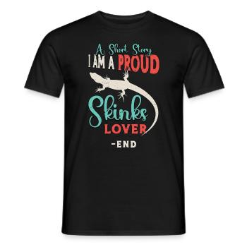 Skinks Lover A Short Story I Am A Reptile Owner - Männer T-Shirt - Schwarz - Vorne - AI Model Male 178 light (178cm)