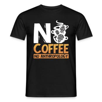 Anthropology No Coffee No Archaeology Coffee Lover - Men's T-Shirt - black - Front - AI Model Male 178 light (178cm)