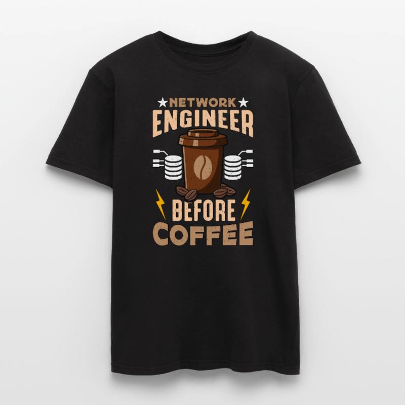 Network Engineer Before Networking Coffee Lover Men’s T-shirt
