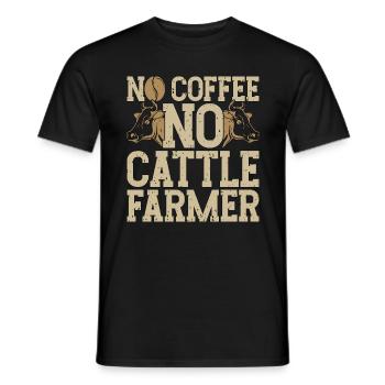 Cattle Farmer No Coffee No Farming Coffee Lover - Men's T-Shirt - black - Front - AI Model Male 178 light (178cm)