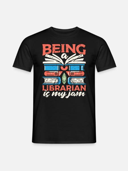 Librarian Being A Librarian Is My Jam Bookaholic - Männer T-Shirt - Schwarz