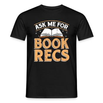 Librarian Ask Me For Book Recs Library Librarians - Männer T-Shirt - Schwarz - Vorne - AI Model Male 178 light (178cm)