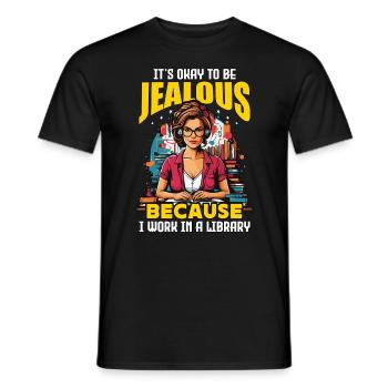 Librarian It's Okay To Be Jealous School Librarian - Männer T-Shirt - Schwarz - Vorne - AI Model Male 178 light (178cm)