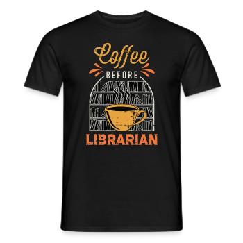 Librarian Coffee Before Reading Books Coffee Lover - Men's T-Shirt - black - Front - AI Model Male 178 light (178cm)