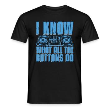 Disc Jockey Je sais ce que tous les boutons DJ Music - T-shirt homme - noir - Devant - AI Model Male 178 light (178cm)