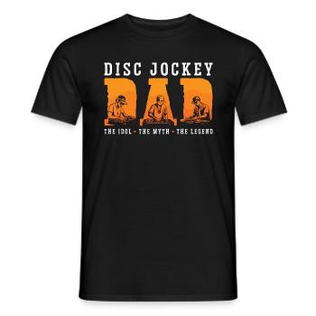 Disc Jockey Dad The Idol The Myth The Music Lover - Men's T-Shirt - black - Front - AI Model Male 178 light (178cm)