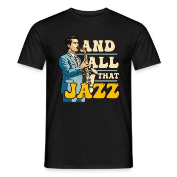 Musique Jazz Et Tout Ce Jazz Musicien Saxophoniste - T-shirt homme - noir - Devant - AI Model Male 178 light (178cm)