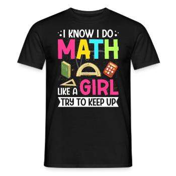 Je sais que je fais des maths comme une fille, j’essaie de suivre le rythme de l’humour - T-shirt homme - noir - Devant - AI Model Male 178 light (178cm)