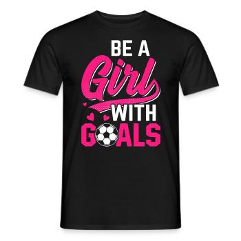 Sei ein Mädchen mit Zielen Pink Inspirierend - Männer T-Shirt - Schwarz - Vorne - AI Model Male 178 light (178cm)