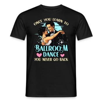 La danse de salon une fois que vous avez appris à aimer la danse sportive - T-shirt homme - noir - Devant - AI Model Male 178 light (178cm)