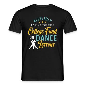 Ballroom Dance Allegedly I Spent The Kids Dancing - Männer T-Shirt - Schwarz - Vorne - AI Model Male 178 light (178cm)