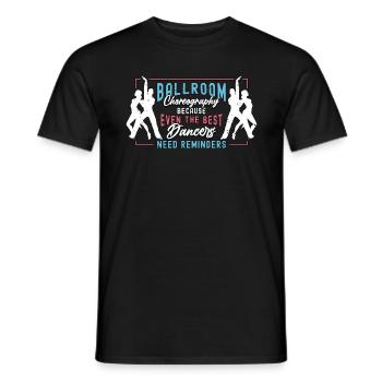 Ballroom Dance Ballroom Choreography Loves Dancing - Männer T-Shirt - Schwarz - Vorne - AI Model Male 178 light (178cm)