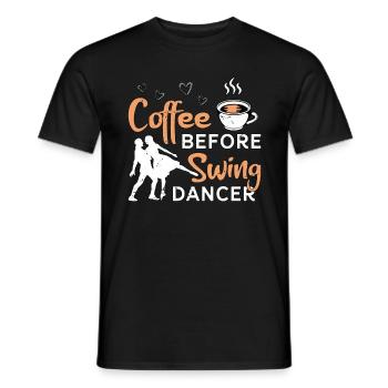 Swing Dancer Coffee Before Lindy Hop Coffee Lover - Männer T-Shirt - Schwarz - Vorne - AI Model Male 178 light (178cm)