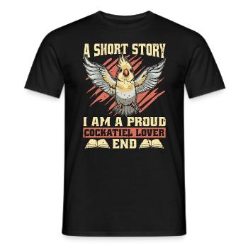 Cockatiel Lover A Short Story I Am Animal Lover - Men's T-Shirt - black - Front - AI Model Male 178 light (178cm)