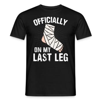 Officially On My Last Leg Surgery Recovery Broken - Men's T-Shirt - black - Front - AI Model Male 178 light (178cm)