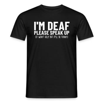 Je suis sourd Langue des signes Drôle Appareil auditif Déficient - T-shirt homme - noir - Devant - AI Model Male 178 light (178cm)