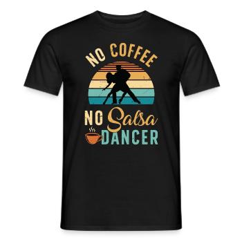 Salsa Dancer No Coffee No Salsa Music Coffee Lover - Men's T-Shirt - black - Front - AI Model Male 178 light (178cm)
