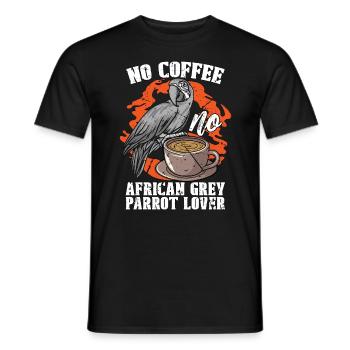 African Grey Parrot No Coffee Parrot Coffee Lover - Männer T-Shirt - Schwarz - Vorne - AI Model Male 178 light (178cm)