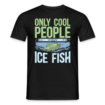 Ice Fishing Only Cool People Ice Fish Frozen Lake - Men's T-Shirt - black - Front - AI Model Male 178 light (178cm)