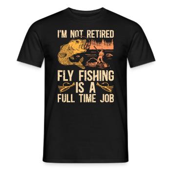 Fly Fishing I'm Not Retired Fly Fisherman Lover - Männer T-Shirt - Schwarz - Vorne - AI Model Male 178 light (178cm)