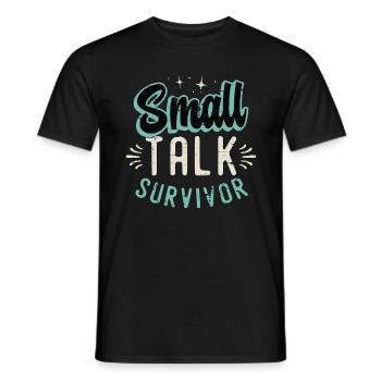 Introvert Small Talk Survivor Introvert Lifestyle - Männer T-Shirt - Schwarz - Vorne - AI Model Male 178 light (178cm)
