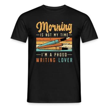 Ecrire Lover Morning Is Not My Time Journaliste - T-shirt homme - noir - Devant - AI Model Male 178 light (178cm)