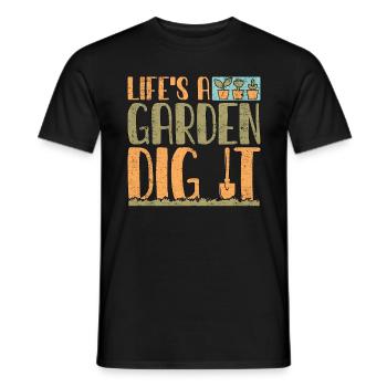 Gardener Life's A Garden Dig It Gardening Planting - Men's T-Shirt - black - Front - AI Model Male 178 light (178cm)