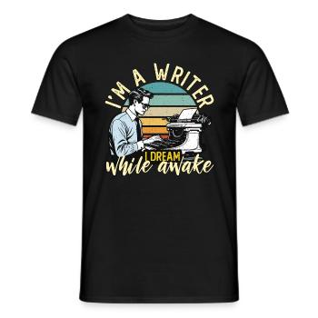 Ecrire Je suis un écrivain Je rêve éveillé Romancier - T-shirt homme - noir - Devant - AI Model Male 178 light (178cm)