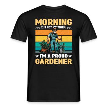 Gardener Morning Is Not My Time Loves Gardening - Men's T-Shirt - black - Front - AI Model Male 178 light (178cm)