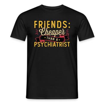 Des amis psychiatres moins chers qu’un psychologue - T-shirt homme - noir - Devant - AI Model Male 178 light (178cm)
