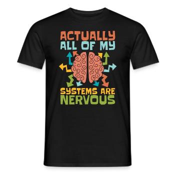 Psychiatrist Actually All Of My Systems Psychology - Men's T-Shirt - black - Front - AI Model Male 178 light (178cm)