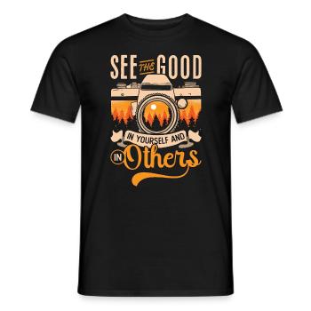 Photographer See The Good In Yourself Camera Lover - Männer T-Shirt - Schwarz - Vorne - AI Model Male 178 light (178cm)