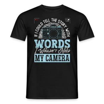 Photographer If I Could Tell The Story Photography - Männer T-Shirt - Schwarz - Vorne - AI Model Male 178 light (178cm)