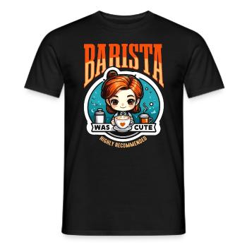 Barista Was Cute Highly Recommend Coffee Maker - Men's T-Shirt - black - Front - AI Model Male 178 light (178cm)