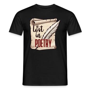 Poetry Lover Get Lost In Poetry Bookworm Reader - Männer T-Shirt - Schwarz - Vorne - AI Model Male 178 light (178cm)